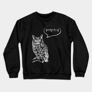 An Owl's Whom Crewneck Sweatshirt